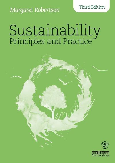 SUSTAINABILITY PRINCIPLES AND PRACTICE 3RD EDITION