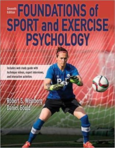 FOUNDATIONS OF SPORT AND EXERCISE PSYCHOLOGY 7TH EDITION