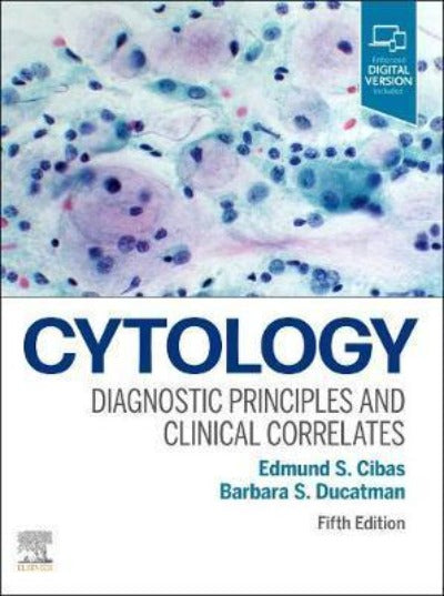 CYTOLOGY : DIAGNOSTIC PRINCIPLES AND CLINICAL CORRELATES