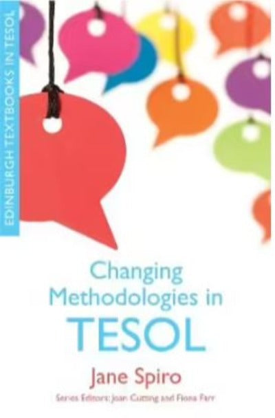 CHANGING METHODOLOGIES IN TESOL