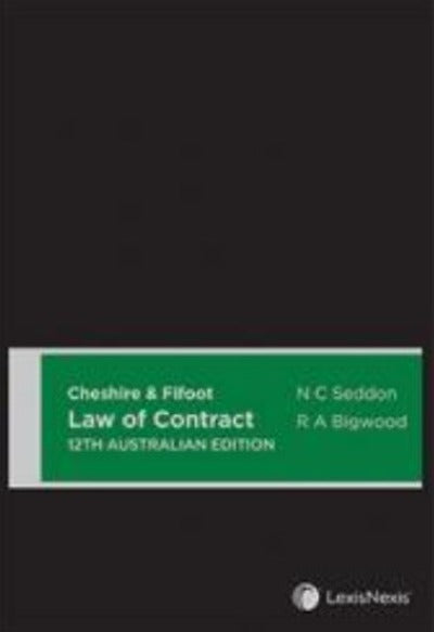 CHESHIRE & FIFOOT LAW OF CONTRACT, 12TH AUSTRALIAN EDITION