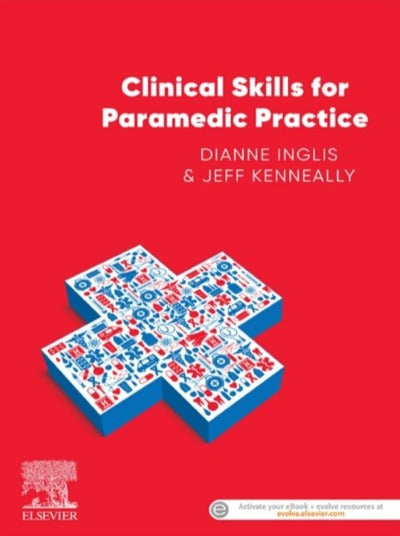 CLINICAL SKILLS FOR PARAMEDIC PRACTICE 1ST EDITION eBook