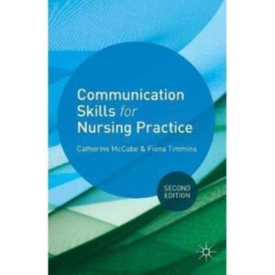 Communication Skills for Nursing Practice Second Edition