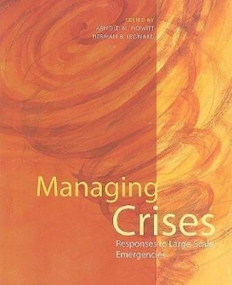 MANAGING CRISES: RESPONSES TO LARGE-SCALE EMERGENCIES - Charles Darwin University Bookshop
