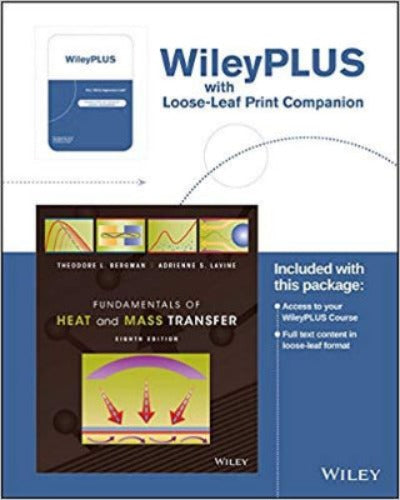 FUNDAMENTALS OF HEAT AND MASS TRANSFER, EIGHTH EDITION BINDER READY VERSION