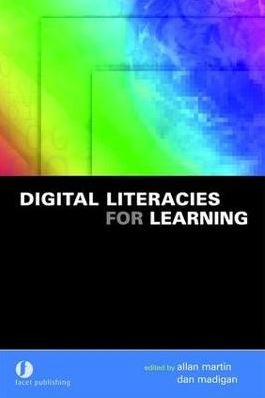 DIGITAL LITERACIES FOR LEARNING