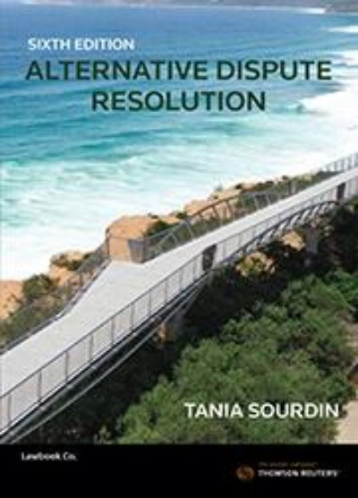 ALTERNATIVE DISPUTE RESOLUTION 6TH EDITION