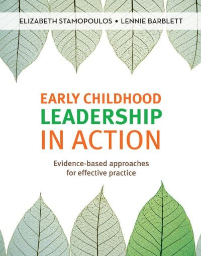 EARLY CHILDHOOD LEADERSHIP IN ACTION 1ST EDITION