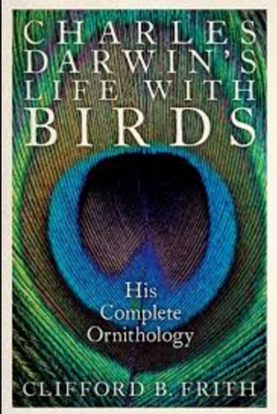 DARWINS LIFE WITH BIRDS: HIS COMPLETE ORNITHOLOGY - Charles Darwin University Bookshop
