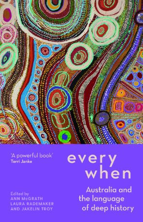 EVERYWHEN AUSTRALIA AND THE LANGUAGE OF DEEP HISTORY