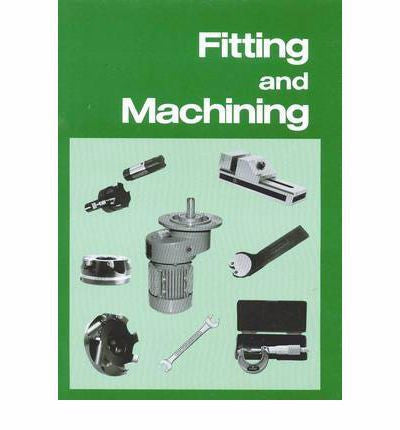 FITTING AND MACHINING