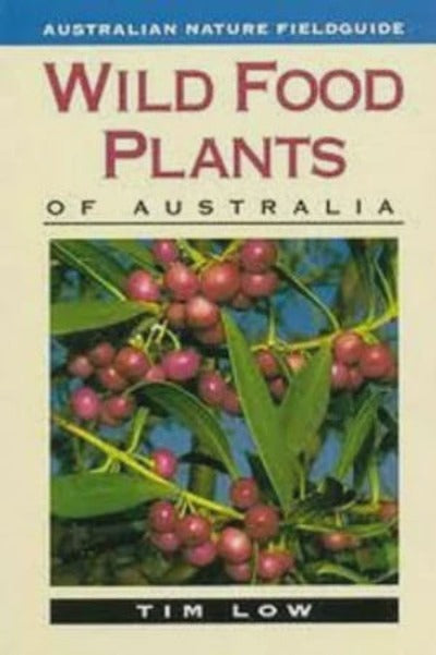 WILD FOOD PLANTS OF AUSTRALIA 