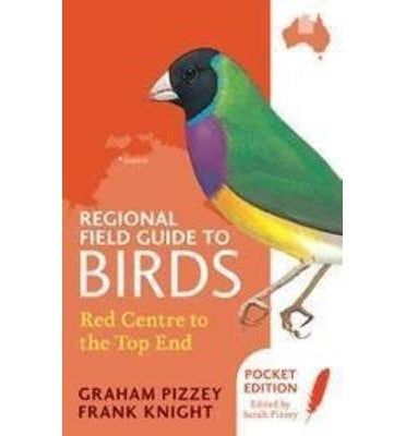 REGIONAL FIELD GUIDE TO BIRDS - RED CENTRE TO THE TOP END