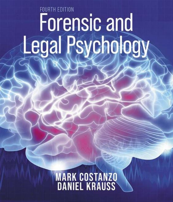 FORENSIC AND LEGAL PSYCHOLOGY 4TH EDITION