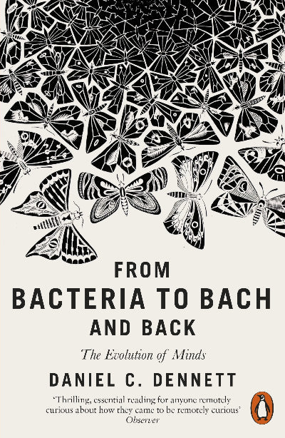 FROM BACTERIA TO BACH AND BACK: THE EVOLUTION OF MINDS