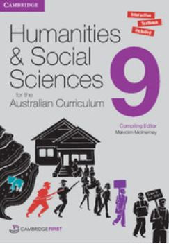 HUMANITIES AND SOCIAL SCIENCES FOR THE AUSTRALIAN CURRICULUM YEAR 9