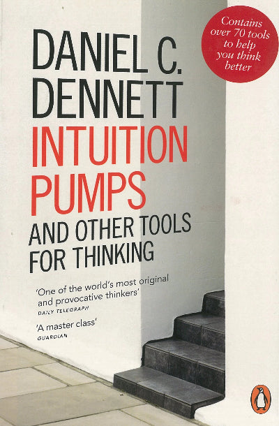 INTUITION PUMPS AND OTHER TOOLS FOR THINKING