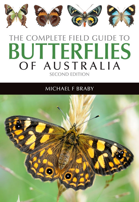 THE COMPLETE FIELD GUIDE TO BUTTERFLIES OF AUSTRALIA