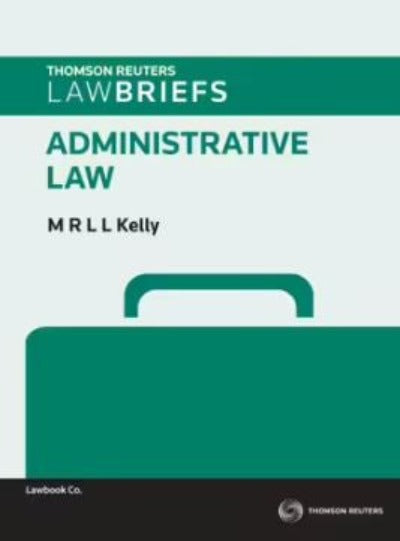 LAWBRIEFS: ADMINISTRATIVE LAW 1ST EDITION