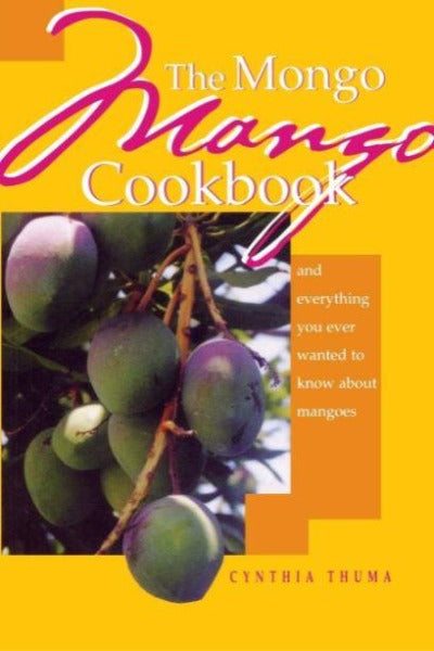 THE MONGO MANGO COOKBOOK