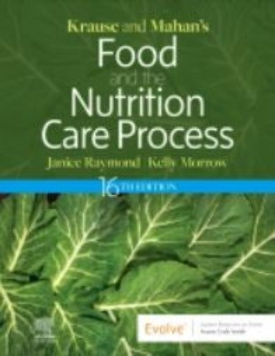 KRAUSE AND MAHAN⑈S FOOD AND THE NUTRITION CARE PROCESS eBOOK