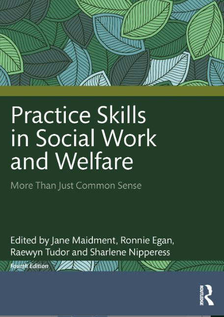 PRACTICE SKILLS IN SOCIAL WORK AND WELFARE 4TH EDITION