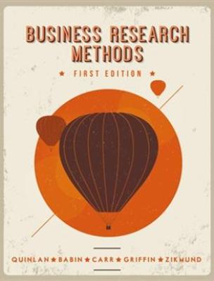 BUSINESS RESEARCH METHODS 1ST EDITION