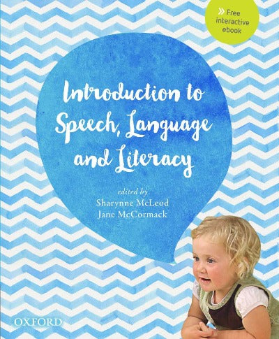AN INTRODUCTION TO SPEECH, LANGUAGE AND LITERACY