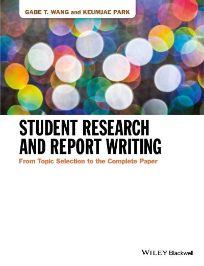 STUDENT RESEARCH AND REPORT WRITING