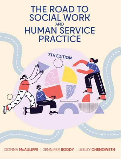 THE ROAD TO SOCIAL WORK AND HUMAN SERVICE PRACTICE 7TH EDITION