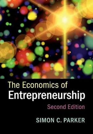 THE ECONOMICS OF ENTREPRENEURSHIP 2ND EDITION