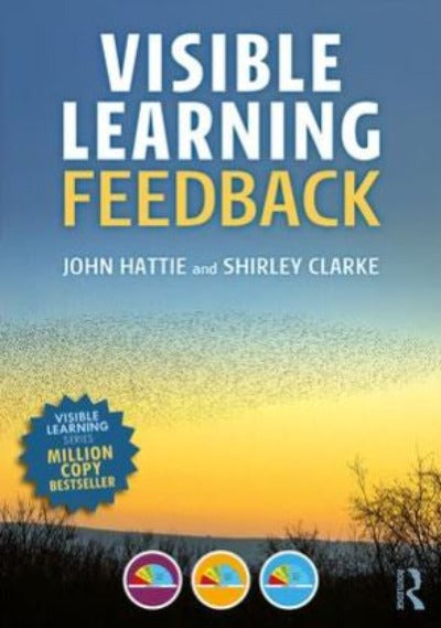 VISIBLE LEARNING: FEEDBACK 1ST EDITION