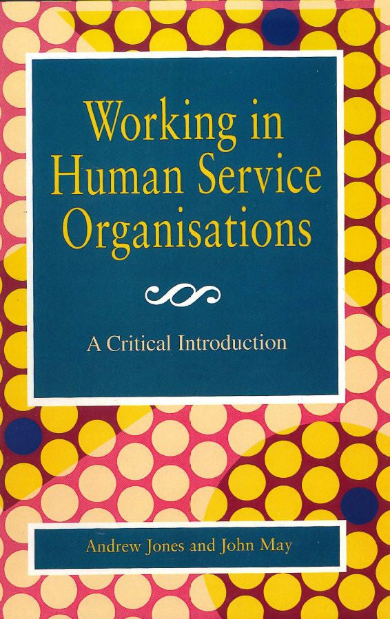 WORKING IN HUMAN SERVICE ORGANISATIONS - Charles Darwin University Bookshop
