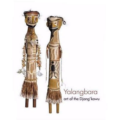 YALANGBARA ART OF THE DJANGKAWU - Charles Darwin University Bookshop
